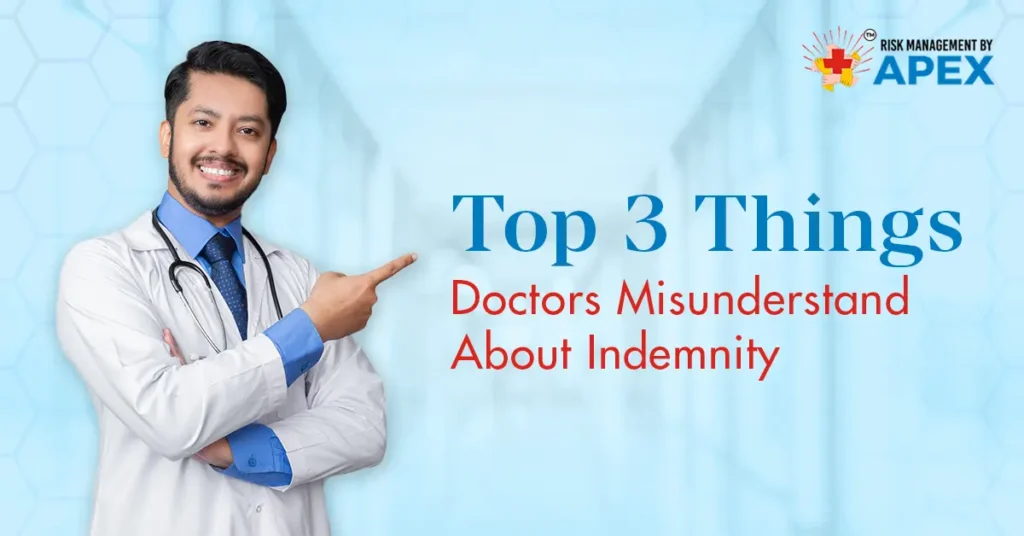Top 3 Things Doctors Misunderstand About Indemnity by Risk Management by Apex