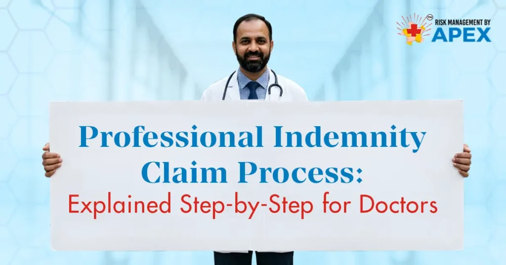 Professional Indemnity Claim Process Explained Step-by-Step for Doctors by Risk Management by Apex