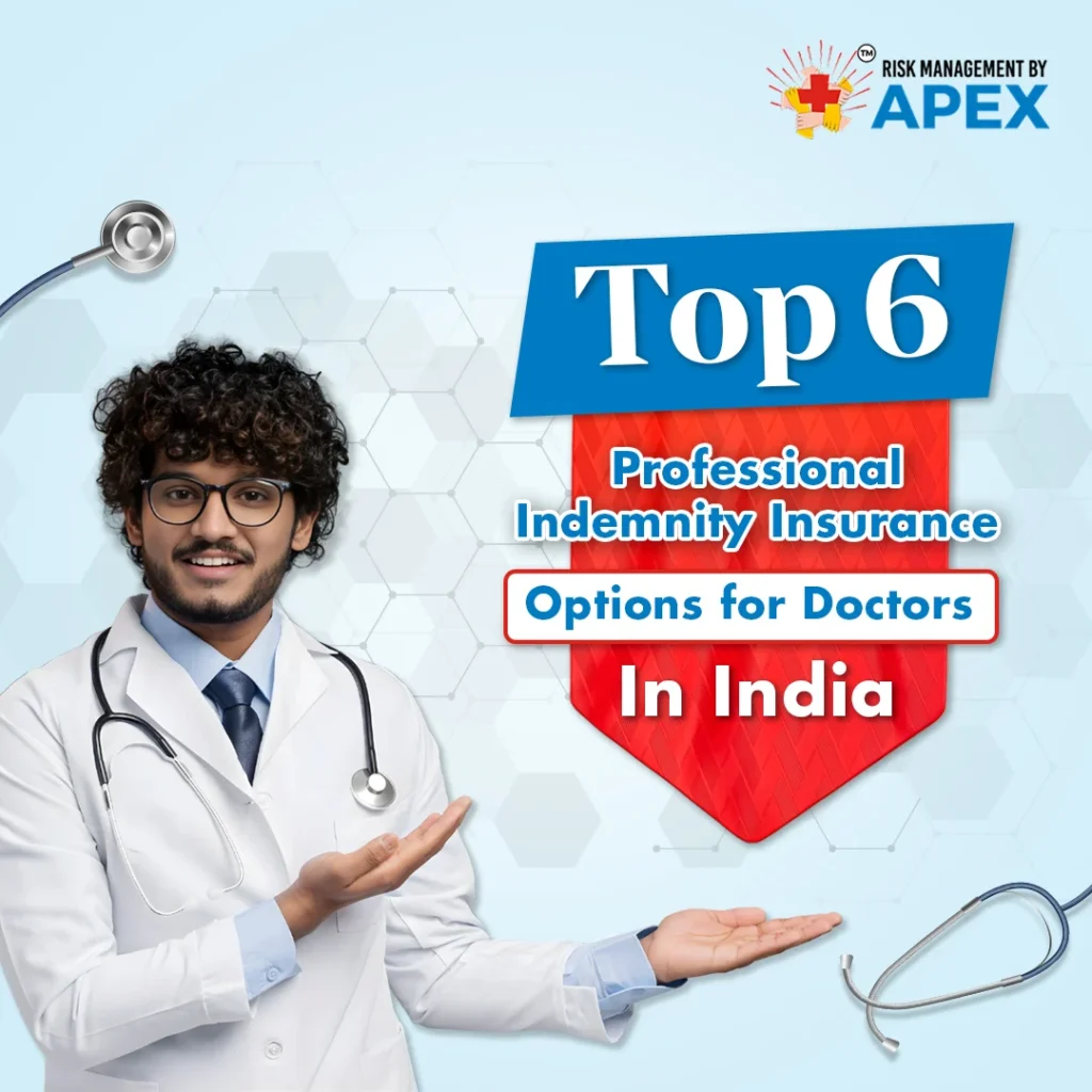 Top 6 Professional Indemnity Insurance Options for Doctors in India by Risk management by Apex