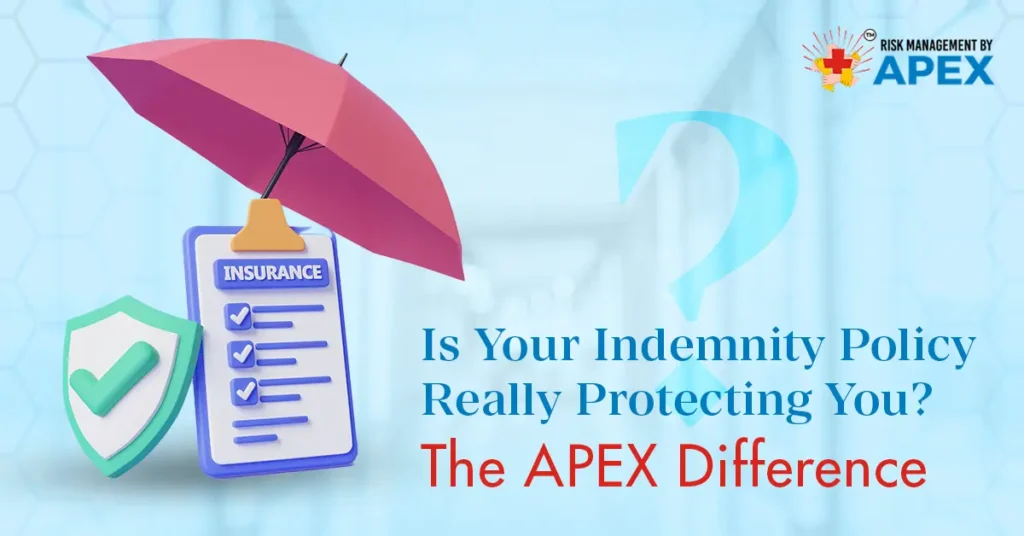 Is Your Indemnity Policy Really Protecting You The APEX Difference by Risk Management by Apex
